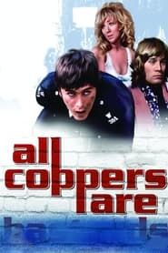 All Coppers Are... series tv