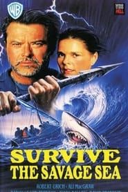 Affiche de Survive the Savage Sea