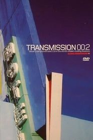 Global Underground: Transmission 00:2 2004 streaming