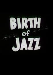 Birth of Jazz (1932)