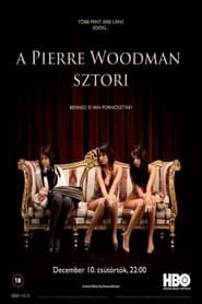 The Pierre Woodman Story series tv