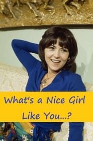 What's a Nice Girl Like You...? series tv