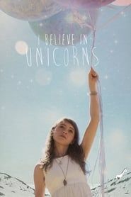 I Believe in Unicorns series tv