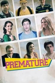 Premature series tv