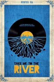 Take Me to the River 2014 streaming