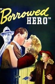Borrowed Hero 1941 streaming