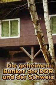 Die geheimen Bunker der DDR und der Schweiz series tv