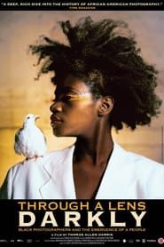 Affiche de Through a Lens Darkly: Black Photographers and the Emergence of a People