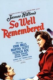 So Well Remembered 1947 streaming