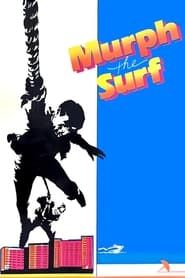 Murph the Surf series tv