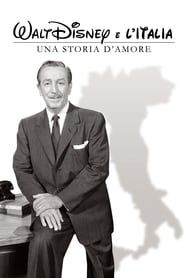 watch Walt Disney e l'Italia - Una storia d'amore