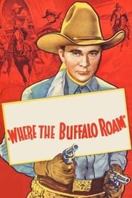 watch Where the Buffalo Roam