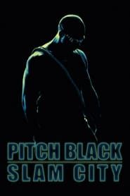 Pitch Black: Slam City series tv
