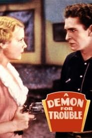 A Demon for Trouble 1934 streaming