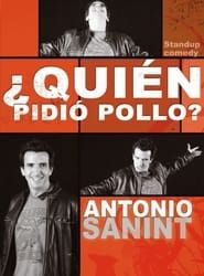 Antonio Sanint: Quién pidió pollo? series tv