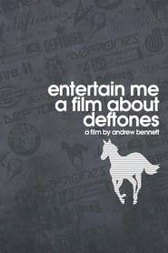 Image Entertain Me: A Film About the Deftones