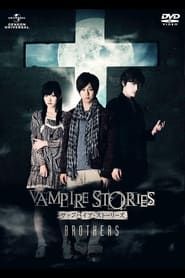 Vampire Stories: Brothers series tv