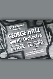 George Hall & His Orchestra 1937 streaming