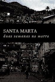 Santa Marta: Duas Semanas no Morro series tv
