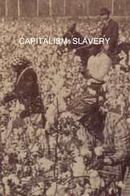 Capitalism: Slavery series tv