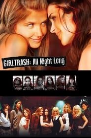 Girltrash: All Night Long series tv