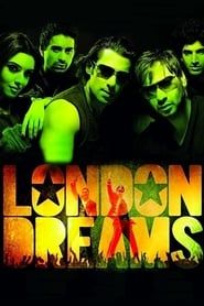 London Dreams 2009 streaming