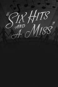 Six Hits and a Miss series tv