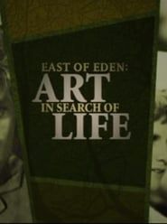 Image East of Eden: Art in Search of Life