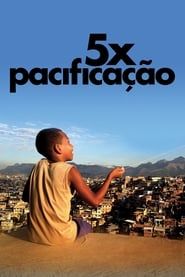 5x Pacificação series tv