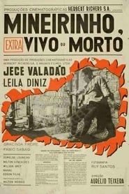 Mineirinho, Vivo ou Morto (1967)