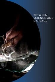 Affiche de Pierre Hebert/Bob Ostertag: Between Science and Garbage