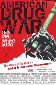 Image American Drug War: The Last White Hope 2007