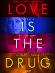 Love Is the Drug series tv