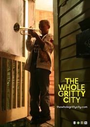 The Whole Gritty City series tv