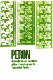 Perón: actualización política y doctrinaria para la toma del poder 1971 streaming
