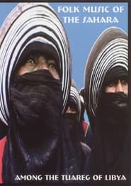 Image Folk Music of the Sahara: Among the Tuareg of Libya 2004