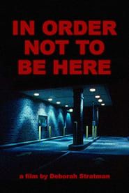 In Order Not to Be Here (2002)