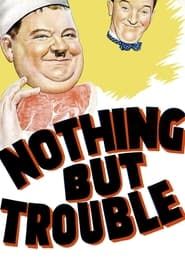 Nothing But Trouble (1944)