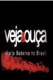 Veja & Ouça - Maria Baderna no Brasil 2004 streaming