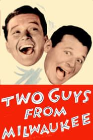 Affiche de Two Guys from Milwaukee