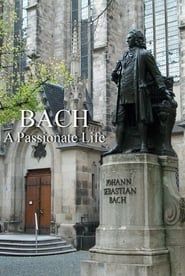 Affiche de Bach: A Passionate Life