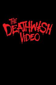 The Deathwish Video series tv
