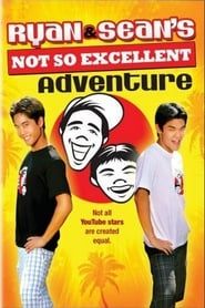 Ryan and Sean's Not So Excellent Adventure series tv