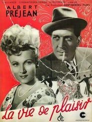 La Vie de plaisir (1944)
