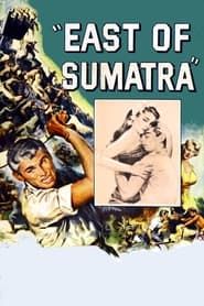 East of Sumatra series tv