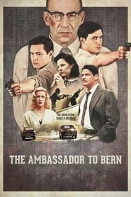 The Ambassador to Bern series tv