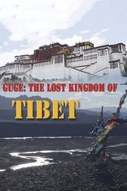 Guge: The Lost Kingdom of Tibet series tv
