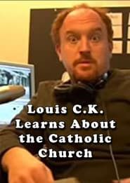 Affiche de Louis C.K. Learns About the Catholic Church