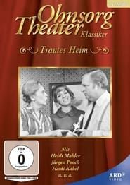 Ohnsorg Theater - Trautes Heim (1970)