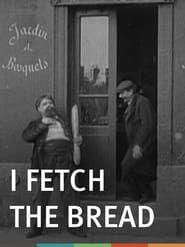 Image I Fetch the Bread 1906